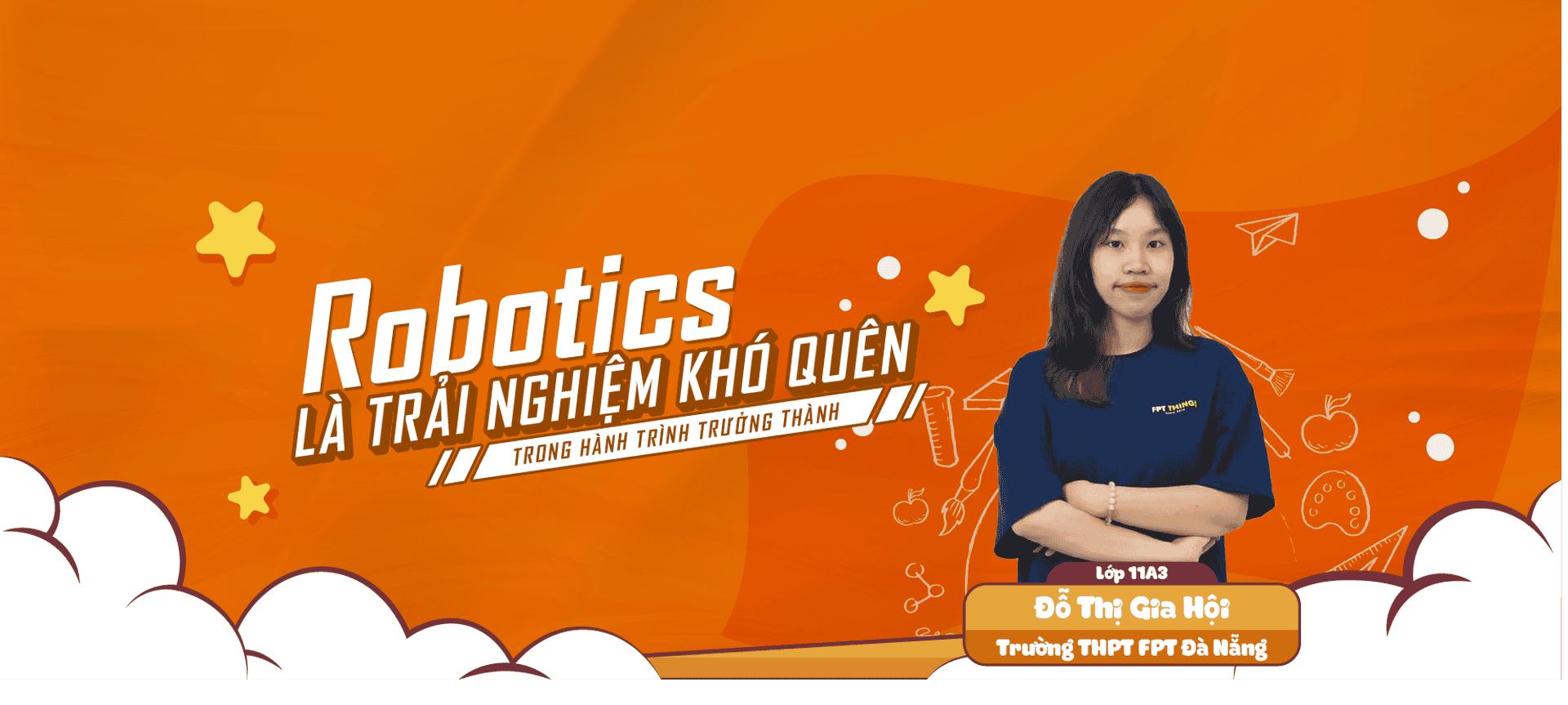 Robotics là trải nghiệm khó quên trong hành trình trưởng thành | FPT Schools