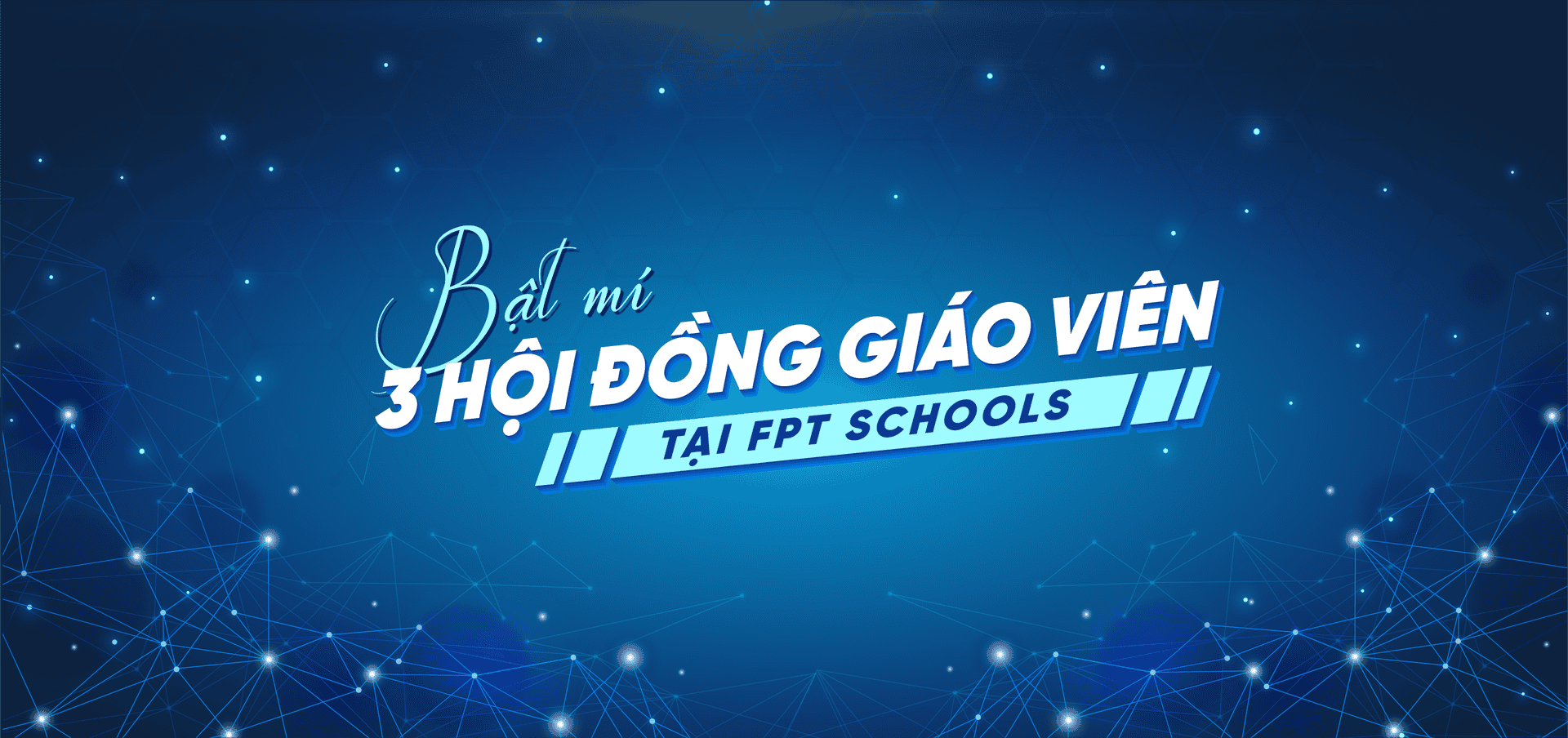 Bật mí 3 hội đồng giáo viên tại FPT Schools | FPT Schools