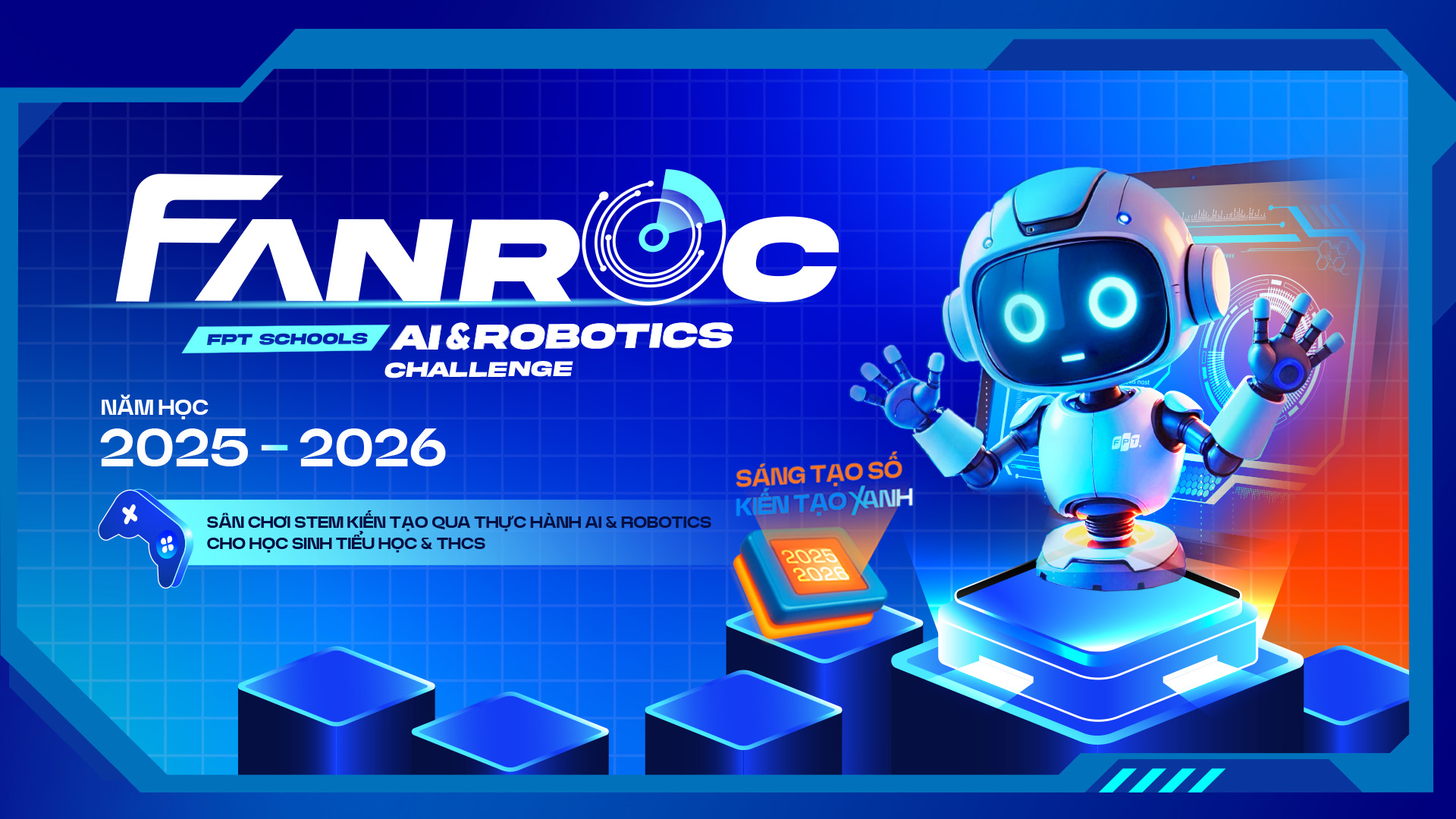 THỂ LỆ BẢNG THCS CUỘC THI FPT SCHOOLS AI & ROBOTICS CHALLENGE (FANROC) 2025-2026 | FPT Schools