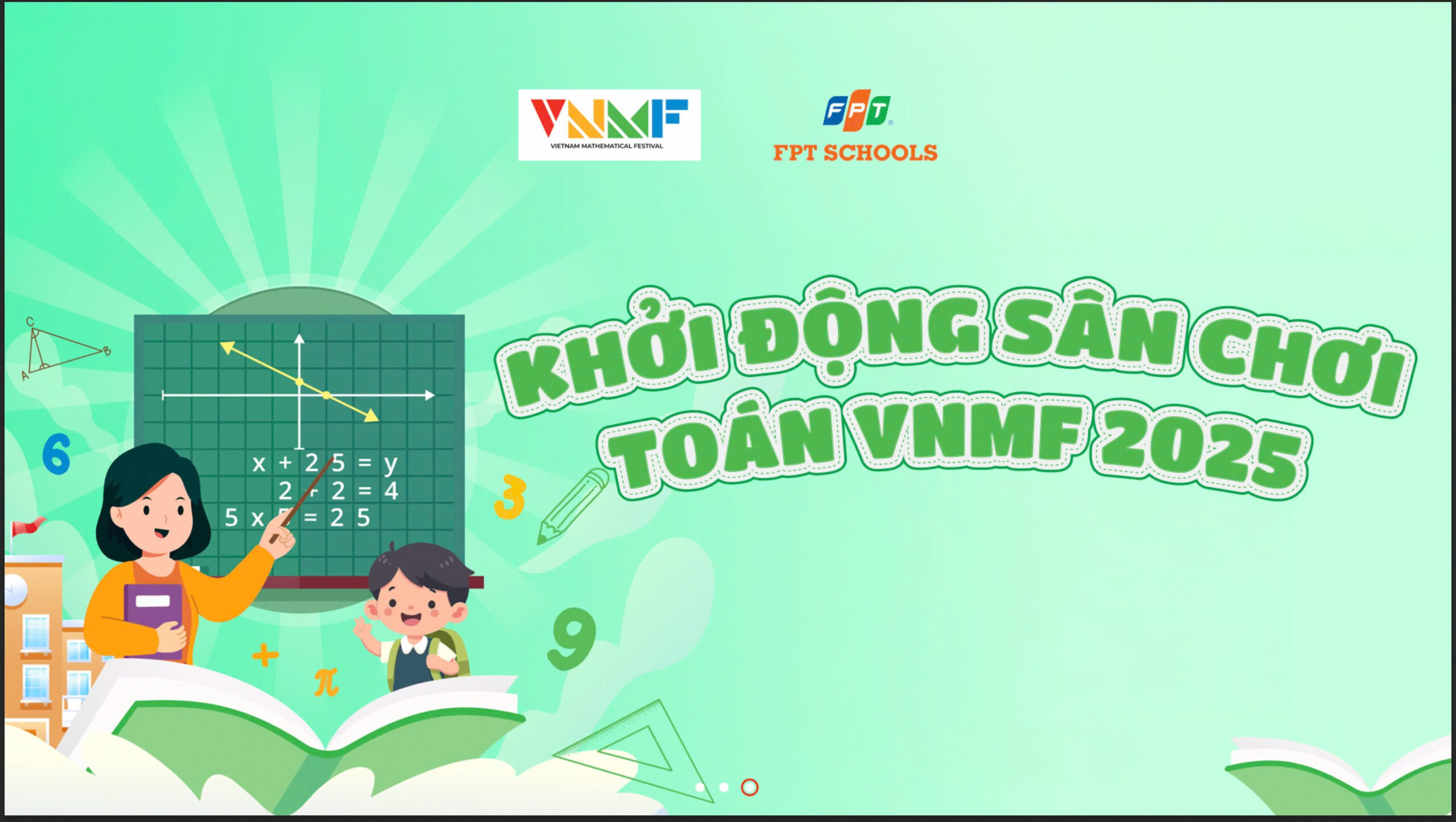 SÂN CHƠI TOÁN HỌC VIỆT NAM – VIETNAM MATHEMATICAL FESTIVAL (VNMF) 2025–2026 | FPT Schools