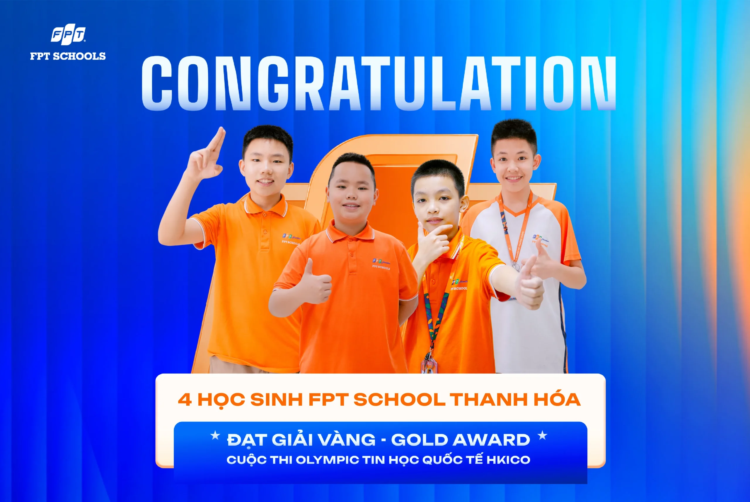 Học sinh FPT School Thanh Hóa giành 4 giải Vàng tại Olympic Tin học quốc tế HKICO | FPT Schools