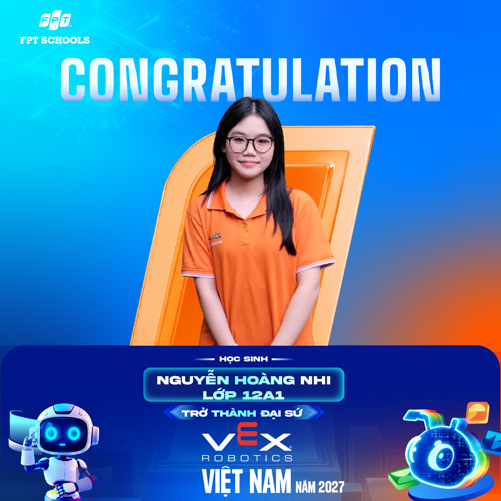 Học sinh Hoàng Nhi Lớp 12a1 - Đại sứ VEX Robotics Việt Nam 2027